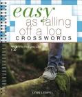 Easy as Falling Off a Log Crosswords (Easy Crosswords) By Lynn Lempel Cover Image