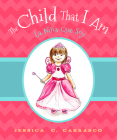 The Child That I Am: La Niña que Soy By Jessica Carrasco Cover Image