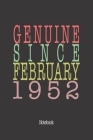 Genuine Since February 1952: Notebook By Genuine Gifts Publishing Cover Image