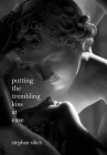 Putting The Trembling Kiss at Ease Cover Image