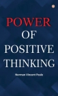 The Power of Positive Thinking By Norman Vincent Peale Cover Image