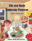 Ella and Noah Celebrate Passover: Sticker Activity Book By Michal Gil, Brenda Moreno (Illustrator) Cover Image