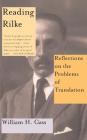 Reading Rilke Reflections On The Problems Of Translations Cover Image