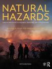 Natural Hazards: Earth's Processes as Hazards, Disasters, and Catastrophes By Edward A. Keller, Duane E. Devecchio Cover Image