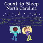 Count to Sleep North Carolina By Adam Gamble, Mark Jasper Cover Image