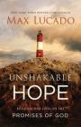 Unshakable Hope: Building Our Lives on the Promises of God By Max Lucado Cover Image