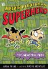 The Grateful Fred (Melvin Beederman, Superhero #3) Cover Image