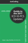 Justcoding's Guide to the 2017 ICD-10-PCs Updates By Shelley C. Safian Cover Image
