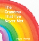 The Grandma That I've Never Met Cover Image