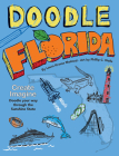Doodle Florida (Doodle Books) By Phillip C. Wells (Illustrator), Laura Krauss Melmed Cover Image