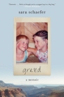 Grand: A Memoir By Sara Schaefer Cover Image