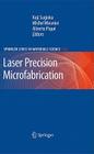 Laser Precision Microfabrication (Springer Series in Materials Science #135) Cover Image
