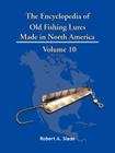 The Encyclopedia of Old Fishing Lures: Made in North America Cover Image