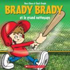 Brady Brady Et Le Grand Nettoyage By Mary Shaw, Chuck Temple (Illustrator) Cover Image