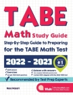 TABE Math Study Guide: Step-By-Step Guide to Preparing for the TABE Math Test By Reza Nazari Cover Image