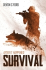 Survival (After It Happened #1) By Devon C. Ford Cover Image
