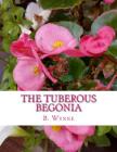 The Tuberous Begonia: Its History and Cultivation Cover Image