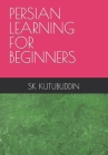 Persian Learning for Beginners Cover Image