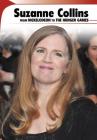 Suzanne Collins: From Nickelodeon to the Hunger Games (Btr Zone: Red) By Capstone (Editor) Cover Image