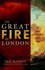 The Great Fire of London: In That Apocalyptic Year, 1666 Cover Image