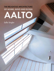 The Religious Architecture of Alvar, Aino and Elissa Aalto Cover Image