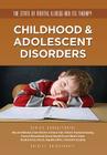Childhood & Adolescent Disorders (State of Mental Illness and Its Therapy) Cover Image