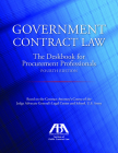 Government Contract Law: The Deskbook for Procurement Professionals By John T. Jones Jr Cover Image