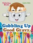 Gobbling Up Good Gravy Coloring Book Cover Image