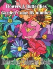 Large Print Flowers & Butterflies Garden Color by Number Book: Color By Number Butterflies, Birds, and Flowers Adults Coloring Book, Relaxation and St Cover Image