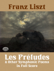 Les Préludes and Other Symphonic Poems in Full Score Cover Image