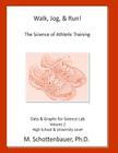 Walk, Jog, & Run: The Science of Athletic Training: Data & Graphs for Science Lab: Volume 2 Cover Image