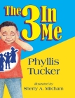 The 3 In Me By Phyllis Tucker Cover Image