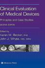 Clinical Evaluation of Medical Devices: Principles and Case Studies By Karen M. Becker (Editor), John J. Whyte (Editor) Cover Image