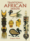 Traditional African Designs (Dover Pictorial Archive) By Gregory Mirow Cover Image