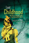 Lost Childhood: My Life in a Japanese Prison Camp During World War II By Herman Viola, Annelex Layson Cover Image