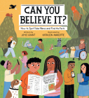 Can You Believe It?: How to Spot Fake News and Find the Facts By Joyce Grant, Kathleen Marcotte (Illustrator) Cover Image