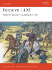 Fornovo 1495: France's bloody fighting retreat (Campaign #43) Cover Image