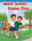 Main Street Game Day (Phonics) By Suzanne Barchers Cover Image