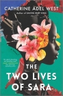 The Two Lives of Sara By Catherine Adel West Cover Image