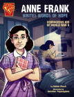 Anne Frank Writes Words of Hope: Courageous Kid of World War II (Courageous Kids) By Debbie Vilardi, Christian Papazoglakis (Illustrator) Cover Image