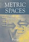Metric Spaces By Satish Shirali, Harkrishan Lal Vasudeva Cover Image