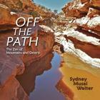 Off the Path (Western Legacy Series) By Sydney Musai Walter Cover Image