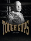 Tough Guys By John Wyatt Cover Image