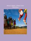 Kenya in Depth: A Peace Corps Publication By Peace Corps Cover Image