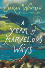 A Year of Marvelous Ways By Sarah Winman Cover Image