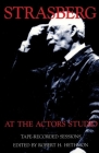Strasberg at the Actors Studio: Tape-Recorded Sessions By Robert H. Hethmon (Editor), Burgess Meredith (Preface by) Cover Image