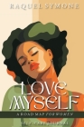 Love Myself: A Road Map for Women Cover Image