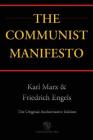 The Communist Manifesto (Chiron Academic Press - The Original Authoritative Edition) By Karl Marx, Friedrich Engels Cover Image