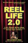 Reel Life 2.0: 1,101 Movie Lines That Teach Us about Life, Death, Love, Marriage, Anger and Humor By Jon Dosa Cover Image