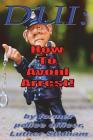 DUI: How to Avoid Arrest! By Luther Stidham Cover Image